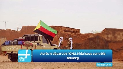 Après le départ de l'ONU, Kidal sous contrôle touareg