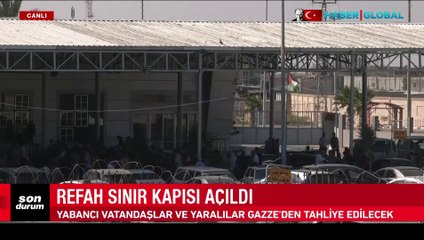 Refah Sınır Kapısı yaralılar ve yabancılar için açıldı