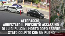 Altopascio,  arrestato il presunto assassino di Luigi Pulcini, morto dopo essere stato colpito con un pugno