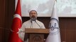 Diyanet İşleri Başkanı Ali Erbaş: Güçlü bir Kudüs bilinci oluşması için gayret etmek zorundayız