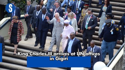 King Charles III arrives at UN offices in Gigiri