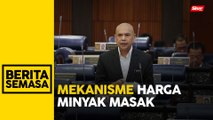 Jemaah menteri setuju mekanisme harga dua peringkat minyak masak