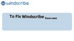 Windscribe Issues: How Do I Fix Windscribe Issues On Windows 10