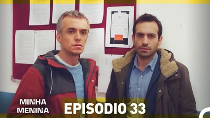 Minha Menina Parte 33 (Dublagem em Português)