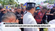 Bersama Istri, Bacapres Anies Baswedan Hadiri Acara Zikir dan Doa bersama Warga Aceh