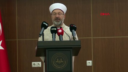 Diyanet İşleri Başkanı Ali Erbaş, İsrail'e karşı Müslüman ülkelere birlikte hareket etme çağrısında bulundu