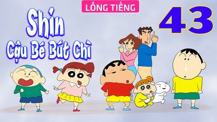 SHIN CẬU BÉ BÚT CHÌ - Tập 43 (Lồng Tiếng) | FULL HD Phim Hoạt Hình Hay Nhất 2023
