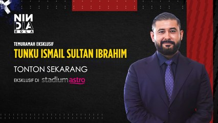 [EXCLUSIVE] Interview with HRH Crown Prince of Johor (TMJ): The Malaysian Football Landscape in 2023