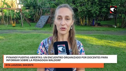 Pynandí puertas abiertas un encuentro organizado por docentes para informar sobre la pedagogía waldorf