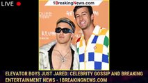 Elevator Boys Just Jared: Celebrity Gossip and Breaking Entertainment News - 1breakingnews.com
