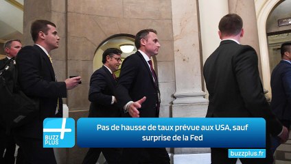 Pas de hausse de taux prévue aux USA, sauf surprise de la Fed