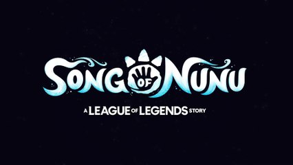 Song of Nunu : A League of Legends Story - Bande-annonce de lancement
