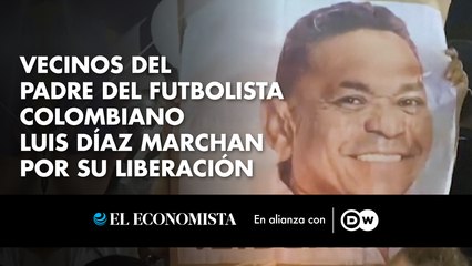Vecinos del padre del futbolista colombiano Luis Díaz marchan por su liberación