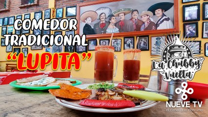  "Gorditas y Comedor Lupita" en La Chubby Vuelta de NueveTV