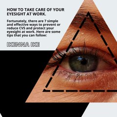 | IKENNA IKE | HOW TO TAKE CARE OF YOUR EYESIGHT AT WORK: THE DANGERS OF EXPOSURE TO BLUE LIGHT (PART 1) (@IKENNAIKE)