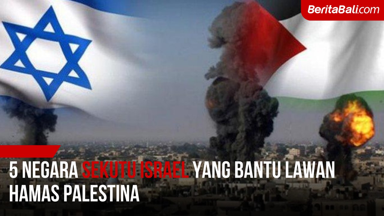 5 Negara Sekutu Israel Yang Bantu Lawan Hamas Palestina - Video Dailymotion