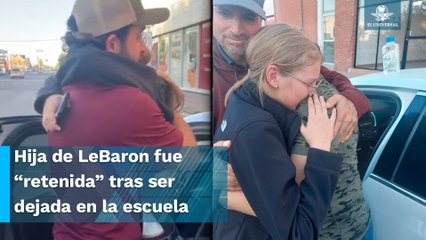 Encuentran a hija de Julián LeBaron; “la tenían retenida”