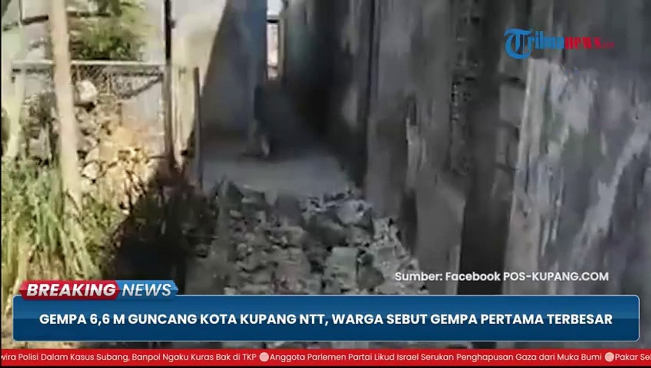 Gempa 6,6 M di Kota Kupang NTT Disebut Warga Jadi yang Terbesar, Buat Panik dan Takut Gempa Susulan