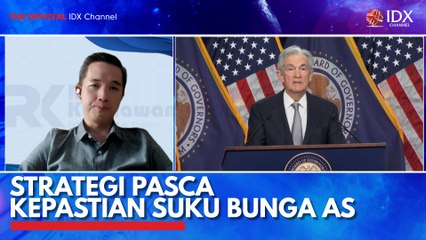Strategi Pasca Kepastian Suku Bunga AS