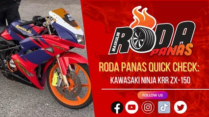 RODA PANAS QUICK CHECK : KAWASAKI NINJA KRR 150