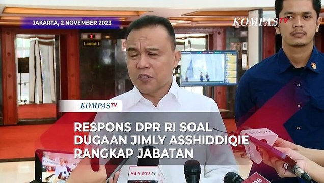 Respons DPR Soal Jimly Asshiddiqie Dilaporkan Atas Dugaan Rangkap Jabatan Jadi Ketua MKMK
