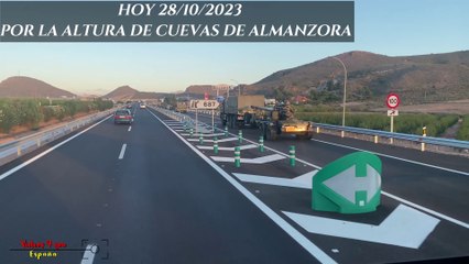 Militares por la altura de Cuevas de Almanzora - Huercal Overa  En la A7 - Hoy 28.10.2023