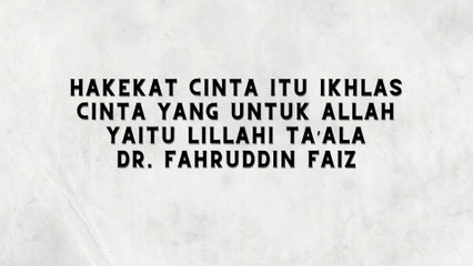 SEJATINYA PECINTA YAKNI ORANG YANG MURAH HATINYA DR. FAHRUDDIN FAIZ - NGAJI FILSAFAT 48