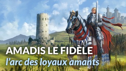 Mythologie Européenne : Amadis le Fidèle