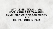 SEPERTI APAPUN KARAKTER KITA, MASIH BISA DIUBAH JADI LEBIH BAIK DR. FAHRUDDIN FAIZ - NGAJI FILSAFAT 49