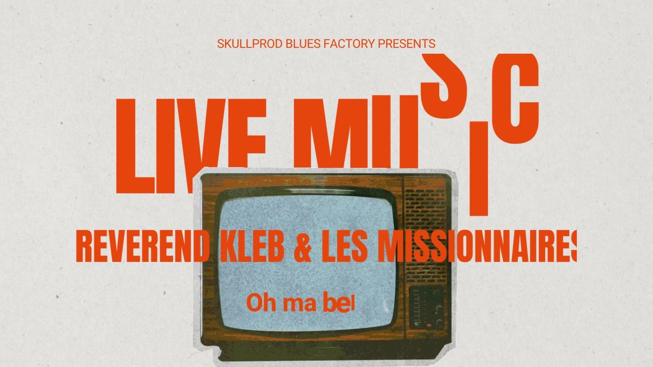 Reverend Kleb & les Missionnaires "Oh ma belle"