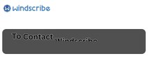 Windscribe Customer Service: How Do I Contact Windscribe Customer Service?