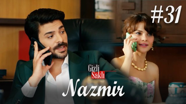 Baştan Sona NazMir (Part 31) - Gizli Saklı