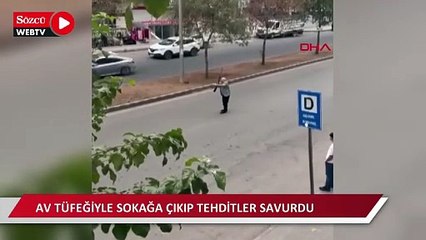 Av tüfeğiyle sokağa çıkıp tehditler savurdu, gözaltına alındı