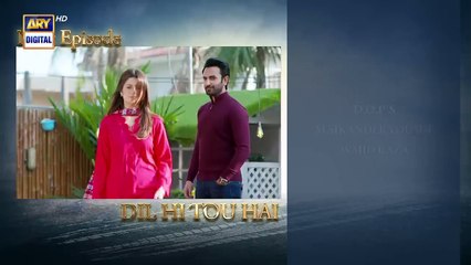 Dil Hi Tou Hai Episode 2 _ Teaser _ ARY Digital Drama