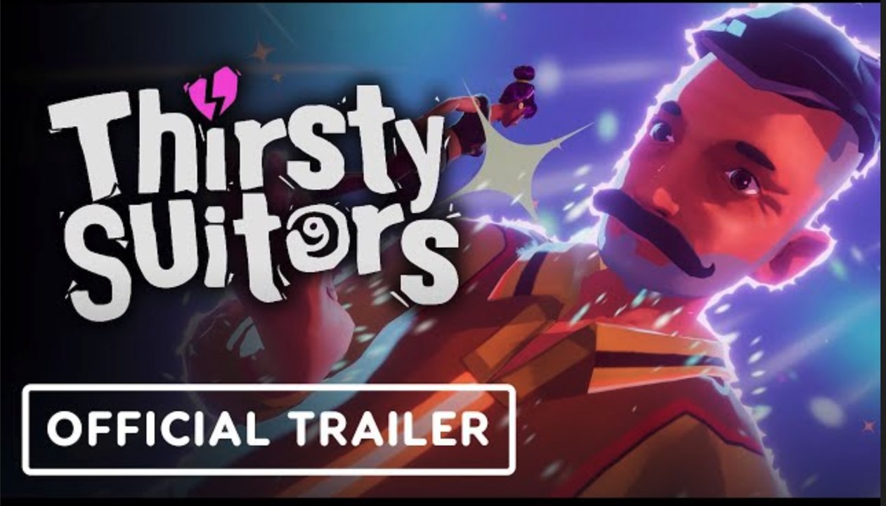 Thirsty Suitors | Official Launch Trailer