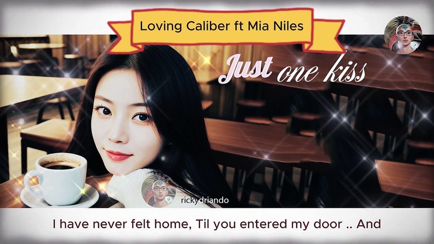 Just One Kiss - Loving Caliber ft Mia Niles