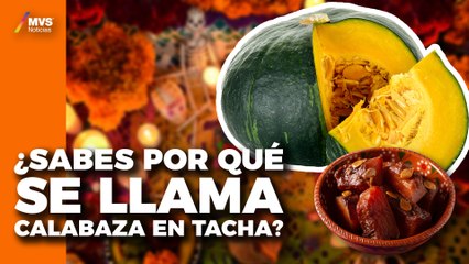 DÍA DE MUERTOS y el origen de la CALABAZA en TACHA