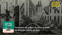 Terremoto en Lisboa durante la misa de difuntos. Cosas de dios