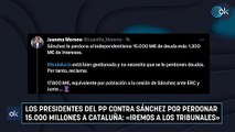 Los presidentes del PP contra Sánchez por perdonar 15.000 millones a Cataluña: «Iremos a los tribunales»