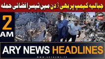 ARY News 2 AM Headlines 3rd November 2023 | Israel’s strikes on Jabalia refugee camp