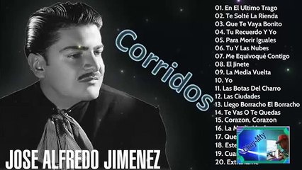 Los Mejores Corridos de José Alfredo Jiménez 🎶 | Antaño Mix