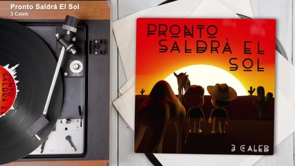 3 Caleb - Pronto Saldrá El Sol (Audio)