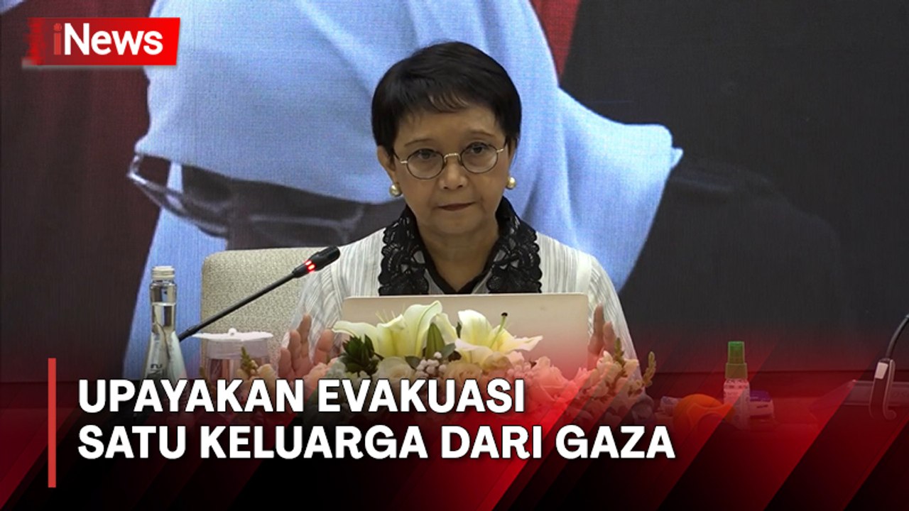 Pemerintah Upayakan Evakuasi Satu Keluarga Lagi Dari Gaza, Menlu Retno ...