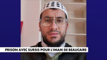 Gard : un imam condamné à 8 mois de prison avec sursis après avoir appelé «au combat contre les juifs» sur les réseaux sociaux