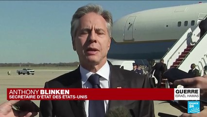 Blinken arrive en Israël pour parler avec Netanyahu de la situation des civils palestiniens