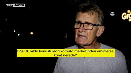 Şifa Hastanesi'nde 16 yıl çalışan Norveçli doktor Gilbert: Kanıtlar nerede?