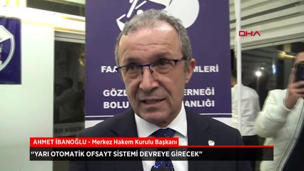 Yarı otomatik ofsayt sistemi devreye girecek. MHK Başkanı açıkladı!
