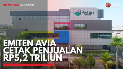 Emiten AVIA Cetak Penjualan Rp5,2 Triliun