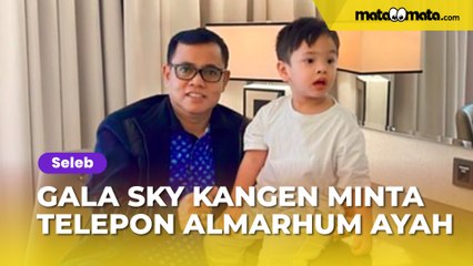 Gala Sky Kangen Minta Telepon Almarhum Ayah di Surga, Haji Faisal: Itu yang Saya Pikirin