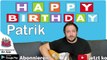 Happy Birthday, Patrik! Geburtstagsgrüße an Patrik